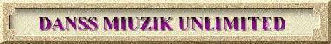 DANSS MIUZIK UNLIMITED